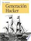 libro La Nueva Generacion Hacker / Hacker The New Generation